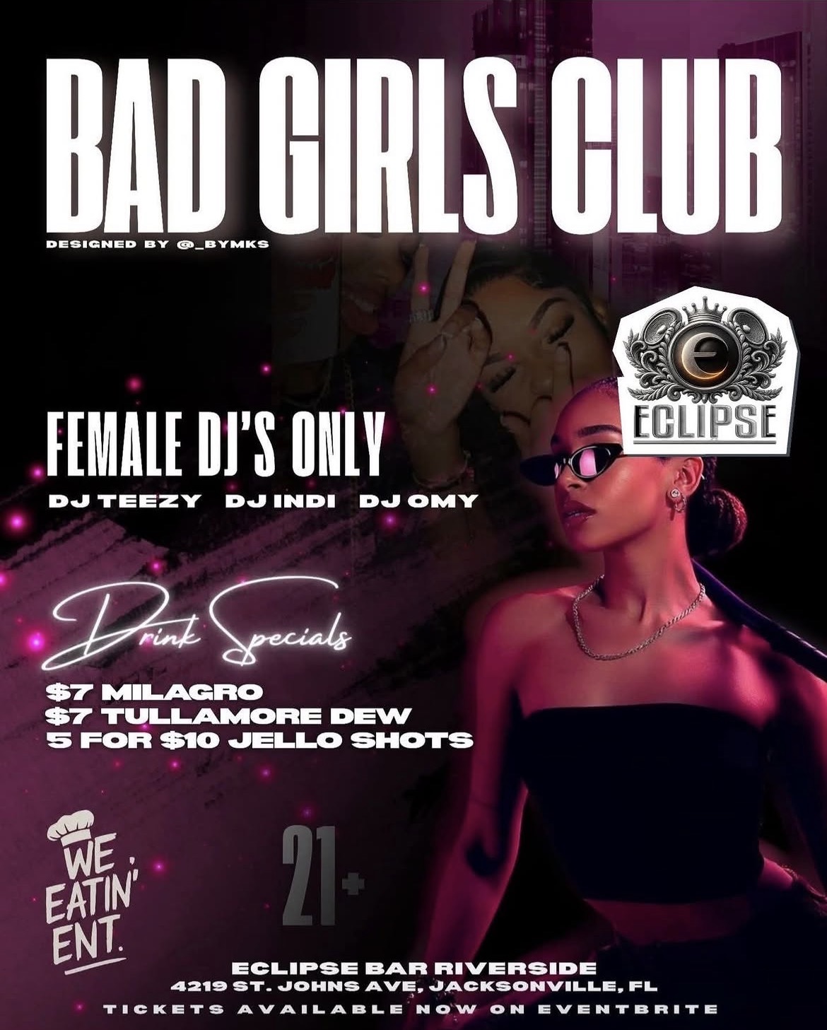 Bad Girls Club w/ dj Yeezy, dj indi, dj omy flyer